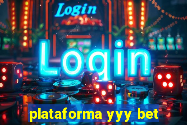 plataforma yyy bet